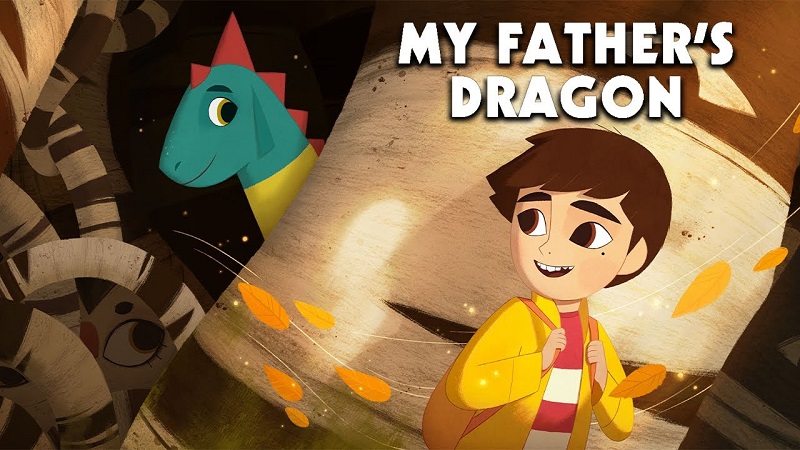 Chú Rồng Của Cha Tôi - My Father's Dragon (2022)